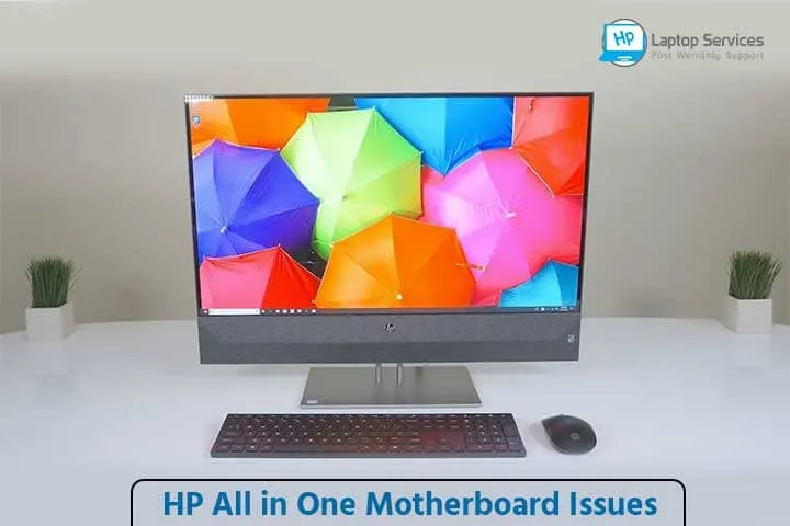 HP All in One Motherboard Issues